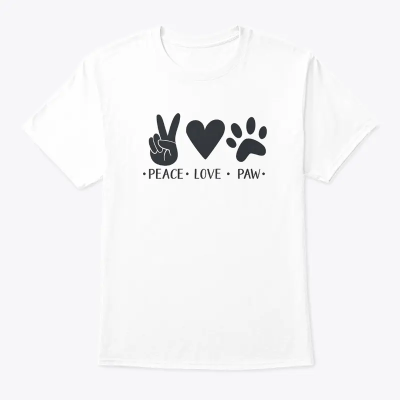 Peace, Love &amp; Paws" T-Shirt